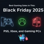 Best Gaming Sales in This Black Friday 2025 PS5, Xbox, and Gaming PCs
