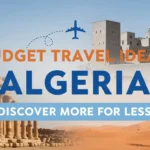 Budget Travel Ideas in Algeria