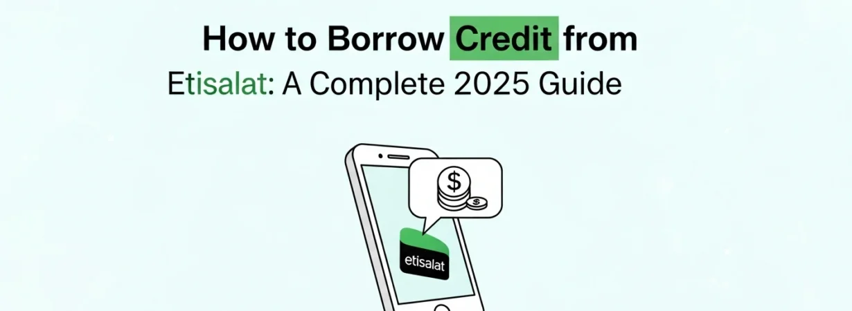 How to Borrow Credit from Etisalat A Complete 2025 Guide