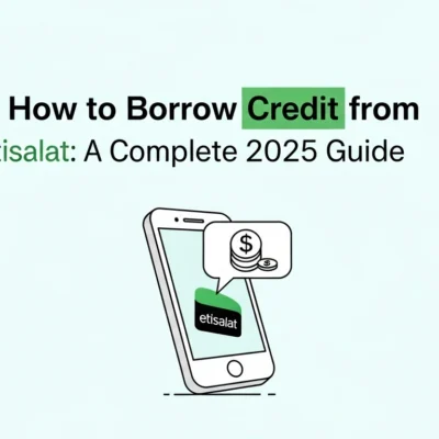 How to Borrow Credit from Etisalat A Complete 2025 Guide