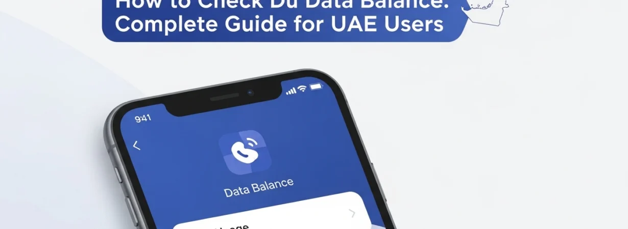How to Check Du Data Balance Complete Guide for UAE Users