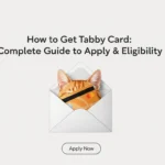 How to Get Tabby Card Complete Guide to Apply & Eligibility