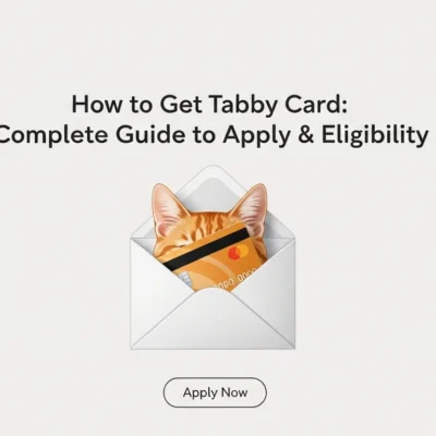 How to Get Tabby Card Complete Guide to Apply & Eligibility