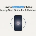 How to Restart iPhone Step by Step Guide for All Models