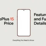 OnePlus 15 Price Features and Full Details Everything You Need to Know