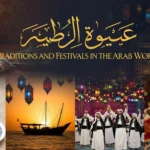 Traditions and Festivals in the Arab World