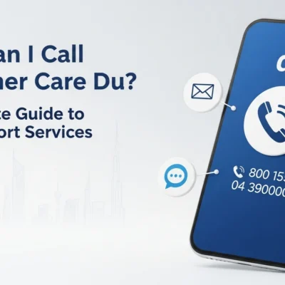 How Can I Call Customer Care Du A Complete Guide to UAE Support Services