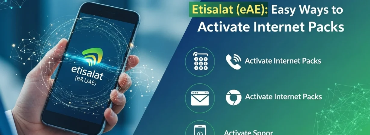 How to Take Data in Etisalat (e& UAE) Easy Ways to Activate Internet Packs