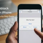 How to Unblock Pop-Ups on iPhone A Complete Step-by-Step Guide