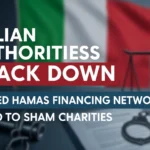 Italian Authorities Crack Down on Alleged Hamas Financing Network Linked to Sham Charities
