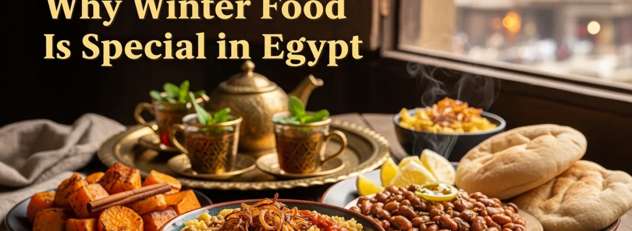 Make a feature image for my blog titled Why Winter Food Is Special in Egypt