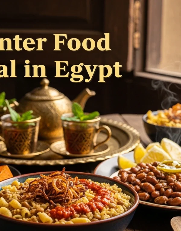 Make a feature image for my blog titled Why Winter Food Is Special in Egypt